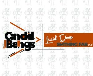 Lucid Deep Smthing Fab EP Download