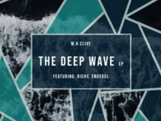 M.K Clive The Deep Wave EP Download