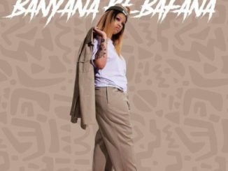 Pabi Cooper Banyana Ke Bafana Lyrics