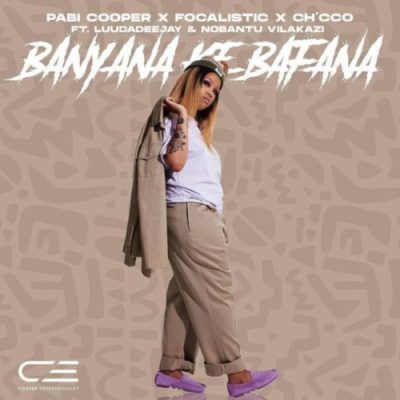 Pabi Cooper Banyana Ke Bafana Lyrics