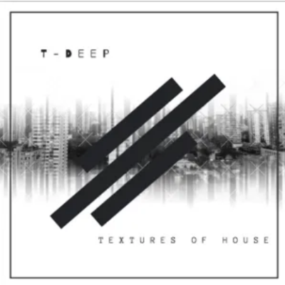 T-Deep Textures of House Album Download
