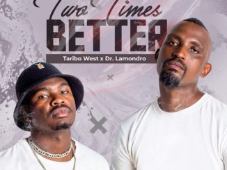 Taribo West Two Times Better Album Download