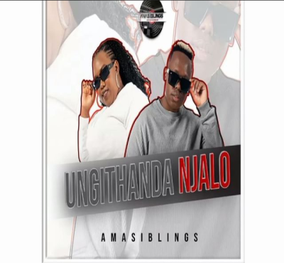 AmaSiblings Ungithanda Njalo Mp3 Download