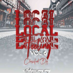 Classified Djy Local Feeling Vol. 6 Mix Download