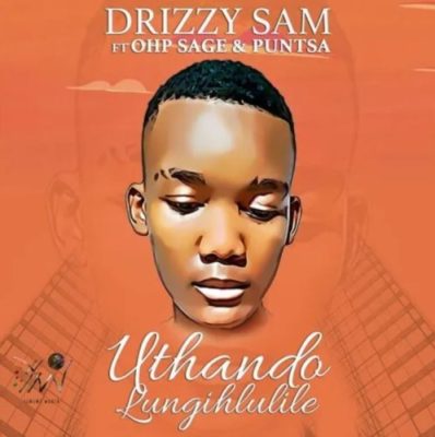 Drizzy Sam Uthando Lungihlulile Mp3 Download