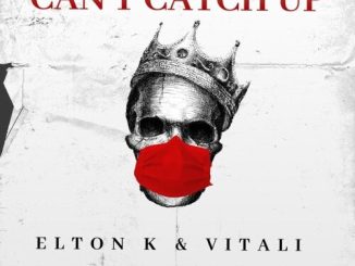 EltonK Can’t Catch Up Mp3 Download