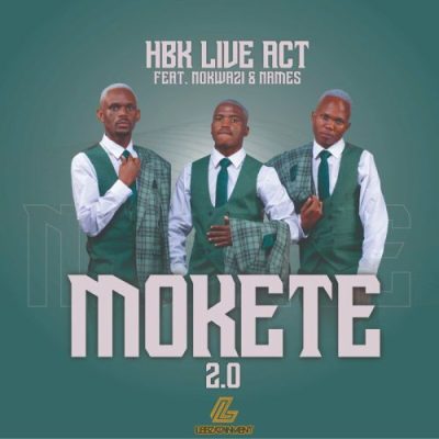HBK Live Act Mokete 2.0 Mp3 Download