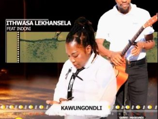 Ithwasa Lekhansela Kawungondli Mp3 Download