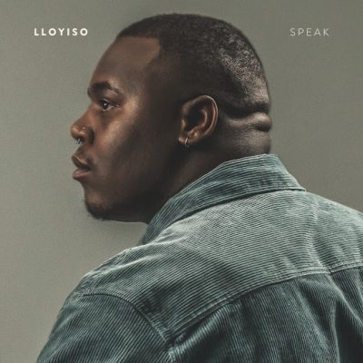 Lloyiso Speak Mp3 Download