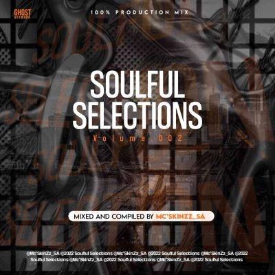 Mc’SkinZz_SA Soulful Selections Vol.002 Mp3 Download