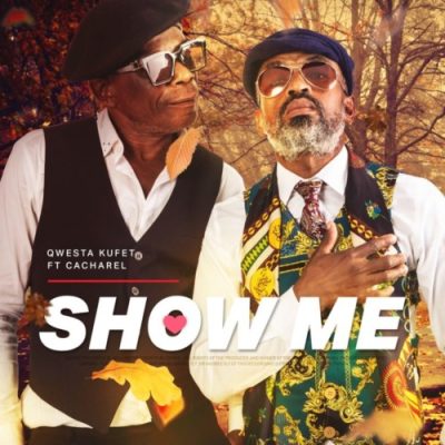 Qwestakufet Show Me Mp3 Download