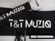 T&T Musiq Mamazala Mp3 Download