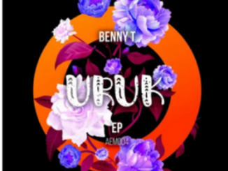 Benny T URuk EP Download