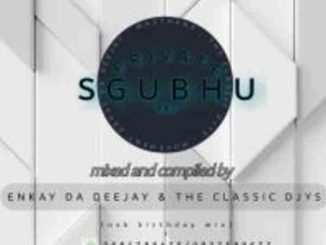Enkay De Deejay Private Sgubhu Vol. 03 Mix Download