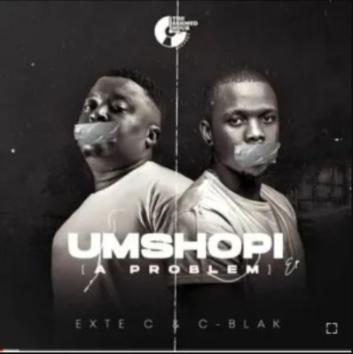 Exte C Umshophi A Problem Mp3 Download