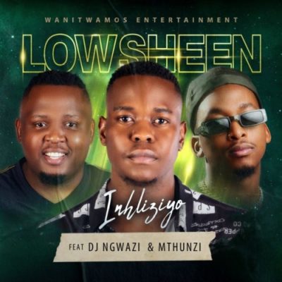 Lowsheen Inhliziyo Mp3 Download