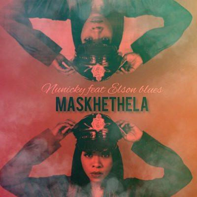 Nunicky Maskhethela Mp3 Download