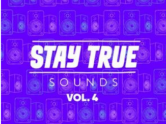 Various Artists Stay True Sounds Vol.4 Album Download