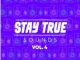 Various Artists Stay True Sounds Vol.4 Album Download