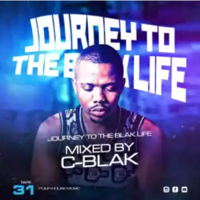 C-Blak Journey To The Blak Life 031 Mix Download
