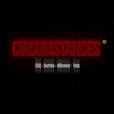 CDQ Circumstances Mp3 Download
