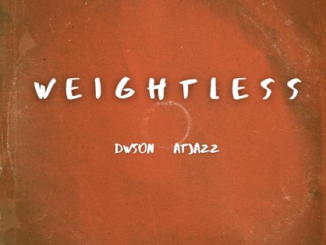 Dwson Weightless Mp3 Download