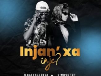 Mbali The Real Injan’ Xa inje Mp3 Download
