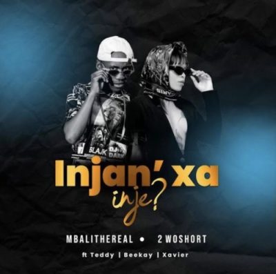 Mbali The Real Injan’ Xa inje Mp3 Download