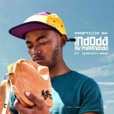Mgiftoz SA Indoda Ay’Phelamandla Mp3 Download