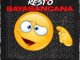 Newlandz Finest Bayasangana Mp3 Download