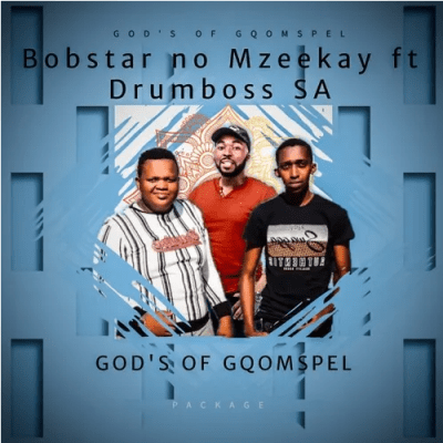 Bobstar no Mzeekay Emazulwini Mp3 Download