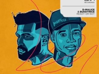 D-Malice Ready Or Not Mp3 Download