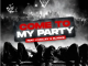 DJ Capital Come To My Party Mp3 Download