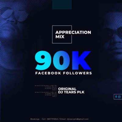DJ Tears PLK 90k Followers Appreciation Mix Download