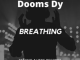 Dooms DY Breathing Mp3 Download