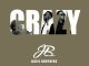 Jaziel Brothers Crazy Mp3 Download
