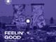Kurtx Feelin’ Good Mp3 Download