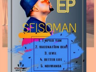 Sfisoman Better life Mp3 Download