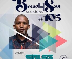 Sir LSG Bread4Soul Sessions #105 Mix Download