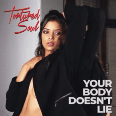 Tortured Soul Your Body Doesn’t Lie Mp3 Download