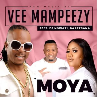 Vee Mampeezy Moya Mp3 Download
