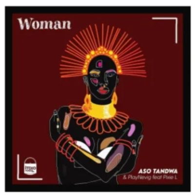 Aso Tandwa Woman Mp3 Download