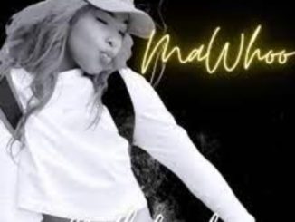 MaWhoo Ngithakazele Mp3 Download
