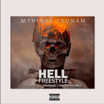 Mthinay Tsunam Hell Freestyle Mp3 Download