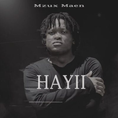 Mzux Maen HAYII Mp3 Download