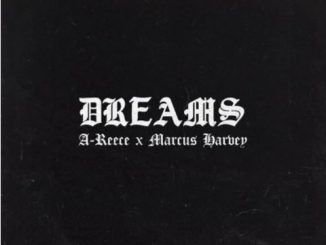 A-Reece Dreams Mp3 Download