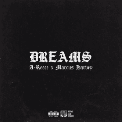 A-Reece Dream Lyrics