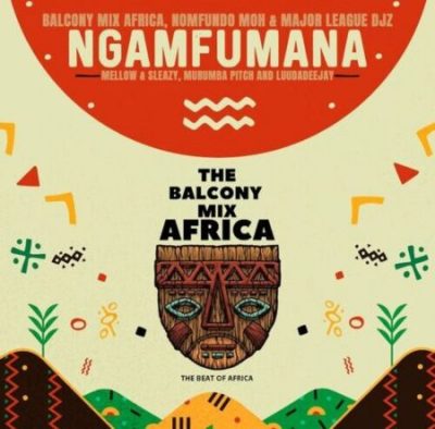 Balcony Mix Africa Ngamfumana Mp3 Download