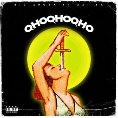 Big Xhosa Qhoqhoqho Mp3 Download