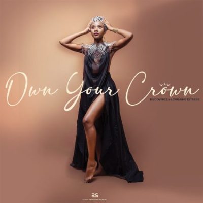 Buddynice Own Your Crown Mp3 Download
